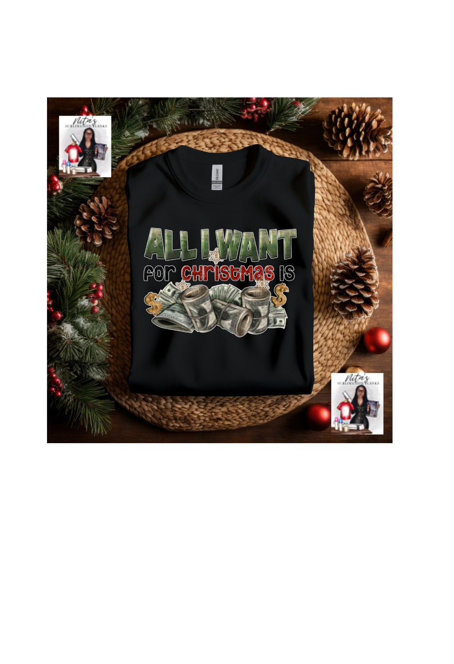 All I Want For Christmas (TRANSFER) | Nita's Sublimation Blanks­™