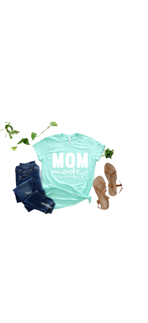 Mom Mode all day everyday | Nita's Sublimation Blanks™