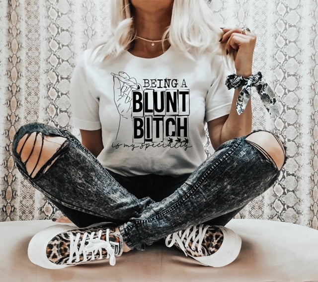 Being A Blunt | Nita's Sublimation Blanks™